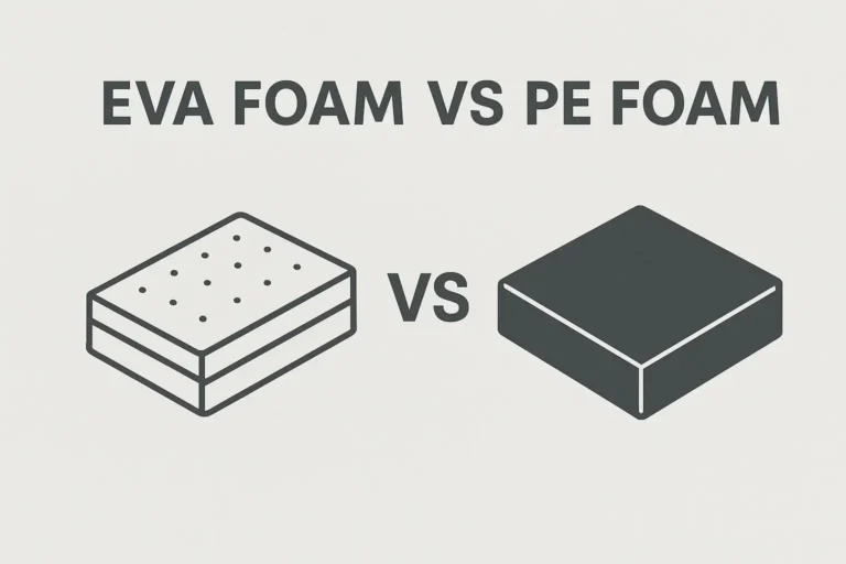 EVA vs PE Foam Tape: Key Differences, Uses & How to Choose the Right One